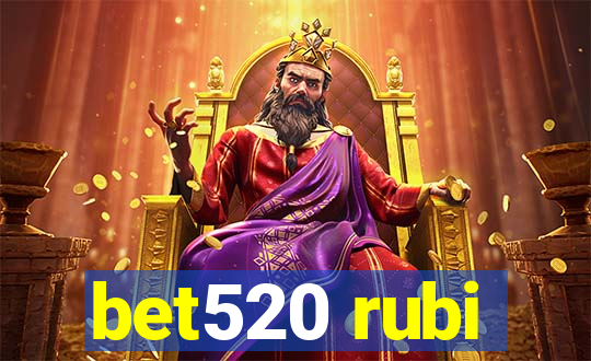 bet520 rubi